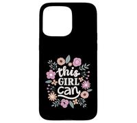 Carcasa para iPhone 15 Pro MAX This Girl Can Cute Floral Empowerment Tipografía