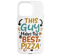 Carcasa para iPhone 15 Pro MAX This Guy Makes The Best Pizza Me Encanta la Pizza Pizzero