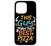 Carcasa para iPhone 15 Pro MAX This Guy Makes The Best Pizza Me Encanta la Pizza Pizzero