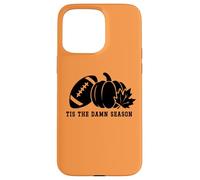 Carcasa para iPhone 15 Pro MAX Tis The Damn Season Football Fall Touchdown Game Day Sports