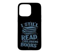 Carcasa para iPhone 15 Pro MAX Todavía Leo Libros Infantiles leídos