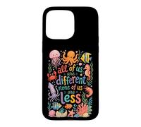 Carcasa para iPhone 15 Pro MAX Todos Somos Diferentes Ninguno de Nosotros es Menos Consciente del Autismo