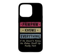 Carcasa para iPhone 15 Pro MAX Vintage Pawpaw Knows Everything Dad Father Father's Day