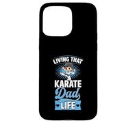 Carcasa para iPhone 15 Pro MAX Viviendo Esa Vida de papá de Karate