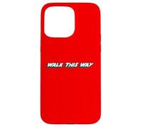 Carcasa para iPhone 15 Pro MAX Walk This Way | Canción a Cita un Movimiento de Comedia