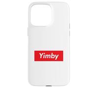 Carcasa para iPhone 15 Pro MAX Yimby Gentrification Yes In My Backyard Activista Profesional de Vivienda