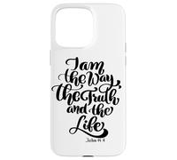 Carcasa para iPhone 15 Pro MAX Yo Soy el Camino: la Verdad, la Vida, Juan, Las Escrituras, versículo de la Biblia, Dios, Las Mujeres