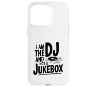 Carcasa para iPhone 15 Pro MAX Yo Soy el DJ No un Jukebox