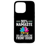 Carcasa para iPhone 15 Pro MAX Yoga Humor 90% Namaste 10% Did I Lock The Door