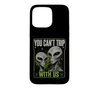 Carcasa para iPhone 15 Pro MAX You Can't Trip with Us Funny Alien Retro Vintage UFO Graphic