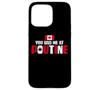 Carcasa para iPhone 15 Pro MAX You Had Me At Poutine Canadian Fries Canada Flag Home Pride