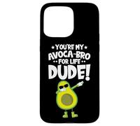 Carcasa para iPhone 15 Pro MAX You'Re my Avocado-Bro For Life Dude! Avocado