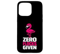 Carcasa para iPhone 15 Pro MAX Zero Flocks Given Flamenco Rosa Humor sarcástico