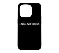 Carcasa para iPhone 15 Pro Me cambié por mí Mismo superación Amor Propio