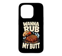 Carcasa para iPhone 15 Pro Mezclador Divertido para Barbacoa Wanna Rub My Butt Grill Master