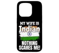Carcasa para iPhone 15 Pro Mi Esposa es India Nada me Asusta