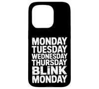 Carcasa para iPhone 15 Pro Monday Tuesday Wednesday Thursday Blink Monday |-