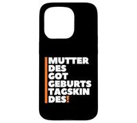 Carcasa para iPhone 15 Pro Mutter Des Geburtstagskindes - German Mother Birthday Boy