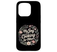 Carcasa para iPhone 15 Pro My Joy Is In Cooking For Others Chef Apasionado -