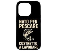 Carcasa para iPhone 15 Pro Nacido para Pescar a Costretto y Trabajar en un diseño Divertido