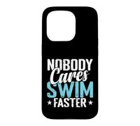 Carcasa para iPhone 15 Pro Nadie le Importa Nadar más rápido Divertido Nadador