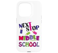 Carcasa para iPhone 15 Pro Next Stop Middle School Girl Boy Funny For Kids Graduation