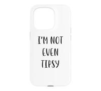 Carcasa para iPhone 15 Pro Ni Siquiera Estoy Borracho Funny Idea White Lie Party