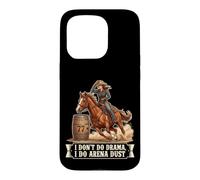 Carcasa para iPhone 15 Pro No Hago Teatro, Hago Arena Dust Funny Barrel Racing Cowgirl