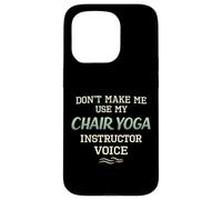 Carcasa para iPhone 15 Pro No me Hagas Usar Silla Yoga Instructor Voz