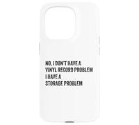 Carcasa para iPhone 15 Pro No, no Tengo un Problema de Disco de Vinilo Jugador Coleccionista Amor