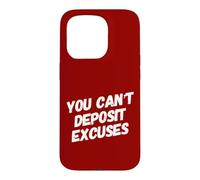 Carcasa para iPhone 15 Pro No Puedes depositar Excusas Motivación Estafador Empresario