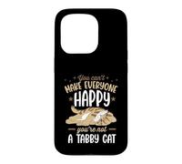 Carcasa para iPhone 15 Pro No Puedes Hacer Felices a Todos Que no Eres un Gato atigrado