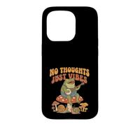 Carcasa para iPhone 15 Pro No Thoughts Just Vibes Frog Mindfulness Meditation Mushroom