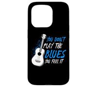 Carcasa para iPhone 15 Pro No tocas el Blues lo sientes Músico Guitarrista
