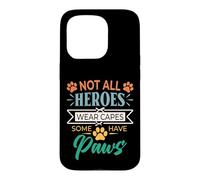 Carcasa para iPhone 15 Pro No Todos los héroes Usan Capas Algunos Tienen Patas rescatan a un Amante de los Animales