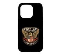 Carcasa para iPhone 15 Pro Orgullosos de ser Todo lo Que los liberales odian Patriota Conservador