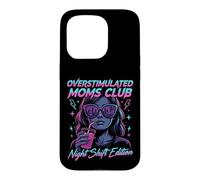 Carcasa para iPhone 15 Pro Overstimulated Moms Club Retro Night Shift Edition Mama