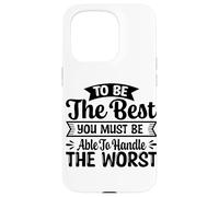 Carcasa para iPhone 15 Pro para ser el Mejor debes ser Capaz de Manejar lo Peor