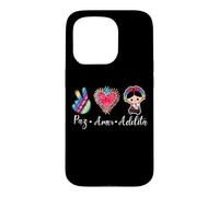 Carcasa para iPhone 15 Pro Peace Love Adelita Funny Mexican Spanish Saying México Team