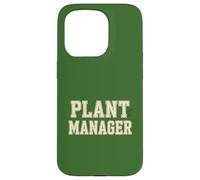 Carcasa para iPhone 15 Pro Plant Manager, Funny Plant Lover, Gardening Humor