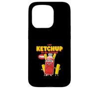 Carcasa para iPhone 15 Pro Pongo Ketchup en mi Ketchup (Declaración extraña y Divertida)