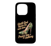 Carcasa para iPhone 15 Pro Praise God In Hallway Until He Opens Next Door -