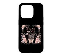 Carcasa para iPhone 15 Pro Pray More Worry Less Butterfly Floral Christian Faith