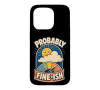 Carcasa para iPhone 15 Pro Probably Fine-ish Humor Naturaleza