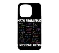 Carcasa para iPhone 15 Pro Problemas matemáticos Ya Tengo suficientes cálculos matemáticos Divertidos