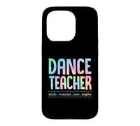 Carcasa para iPhone 15 Pro Profesor de Danza Enseñar Motivar Amor Inspirar Enseñanza Lema