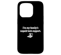 Carcasa para iPhone 15 Pro Programador IT Guy I'm My Family's Unpaid Tech Support