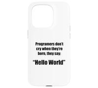 Carcasa para iPhone 15 Pro Programadores Hola Mundo Frase Divertida Geek