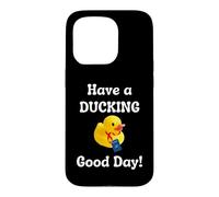 Carcasa para iPhone 15 Pro Que tengas un Buen día de Crucero escondiéndote Encontrar Patos Divertido