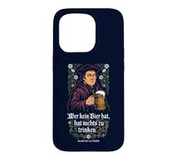 Carcasa para iPhone 15 Pro Quien no Tiene Cerveza, no Tiene Nada Que Beber